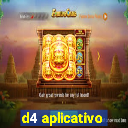 d4 aplicativo